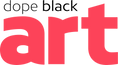 Dope Black Art