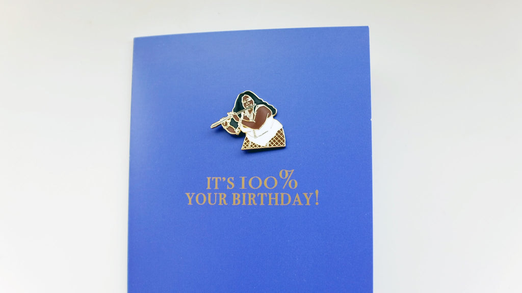 100% Your Birthday | Enamel Pin Greetings Card