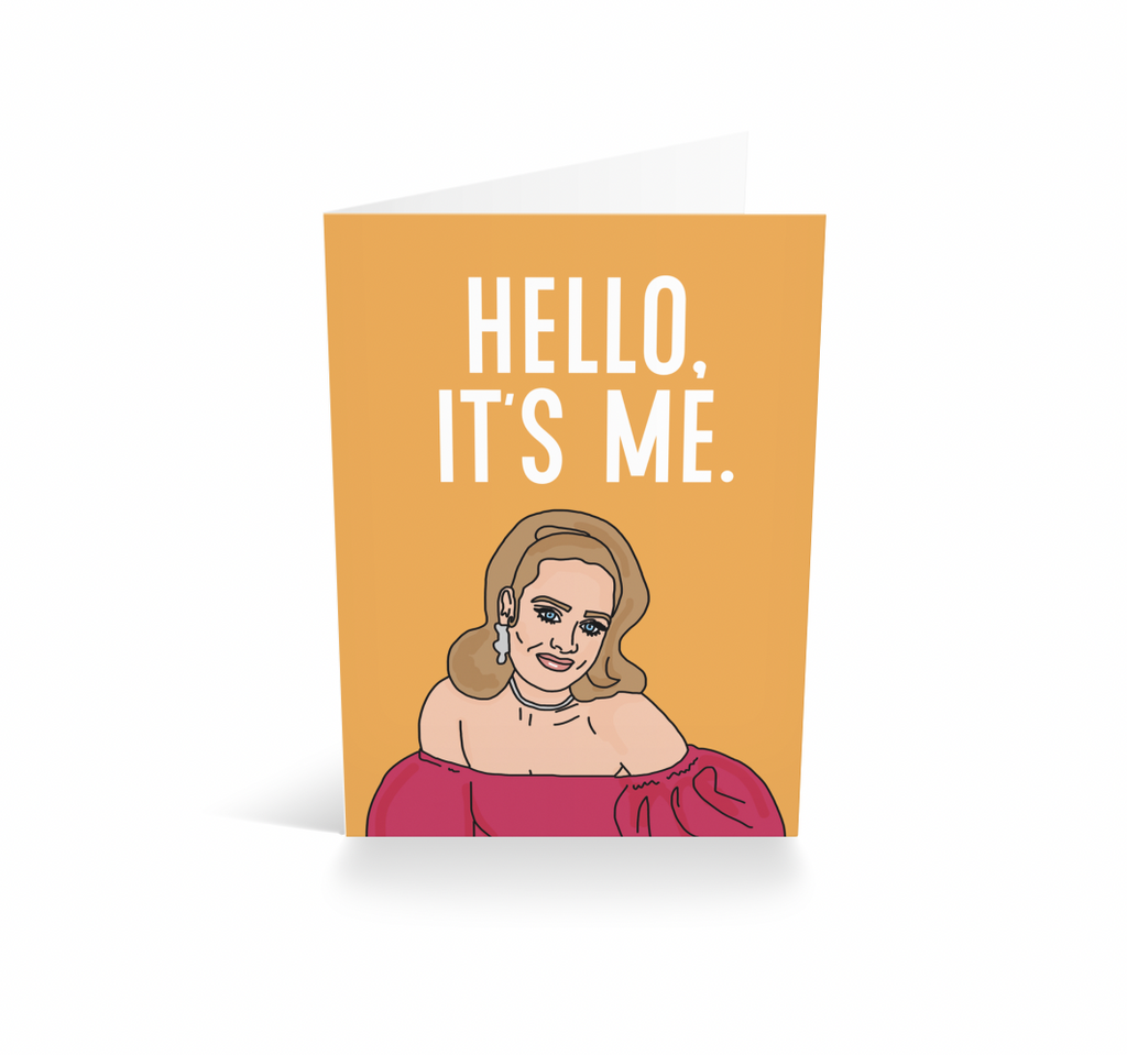 Hello, It's Me | Greetings Card
