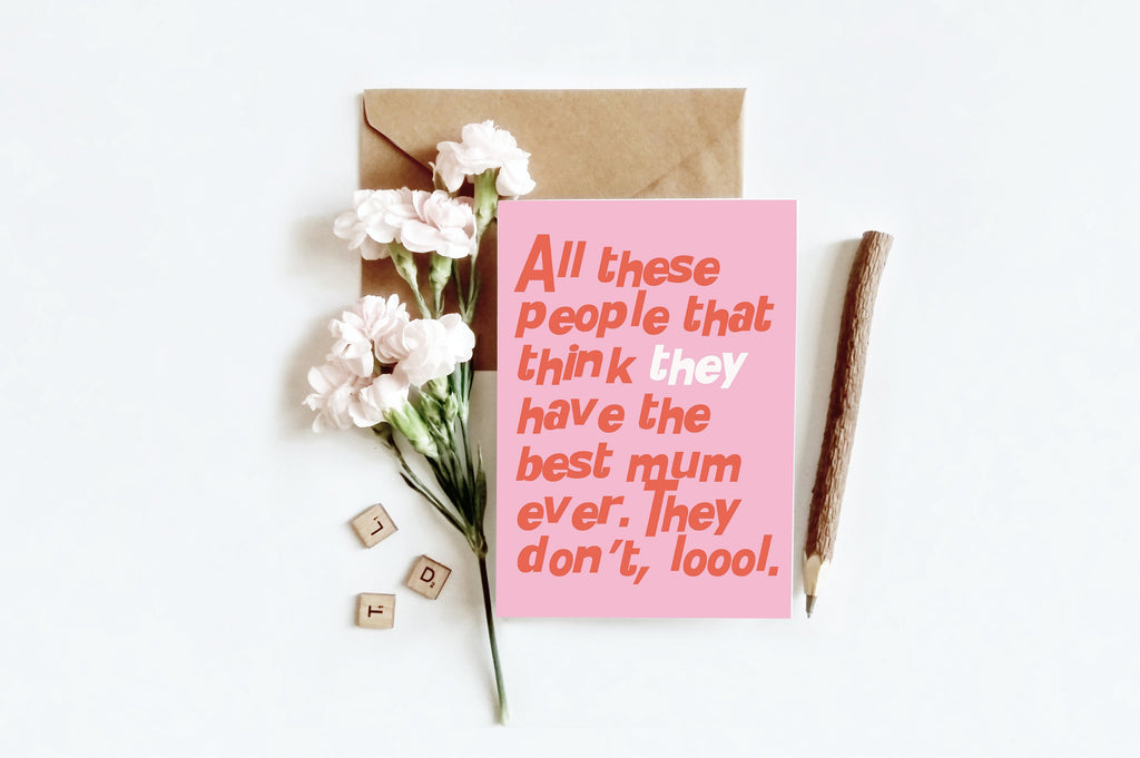 Only Best Mum | Greetings Card